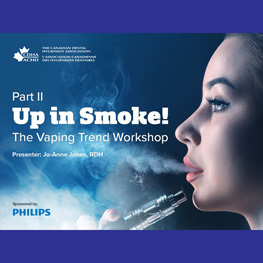 Up in Smoke!  The Vaping Trend - Virtual Workshop - Part 2